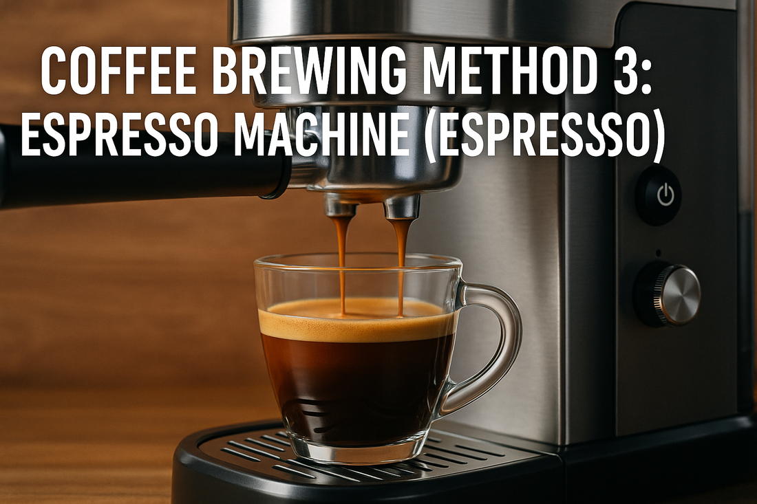 Coffee Brewing Method 3: Espresso Machine (Espresso)