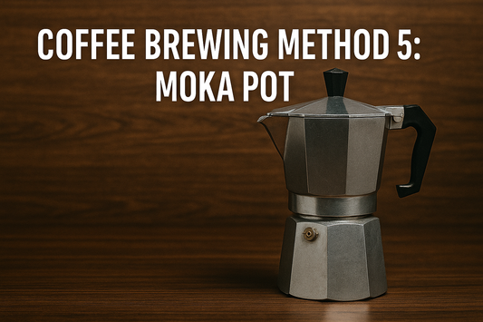 Coffee Brewing Method 5: Moka Pot