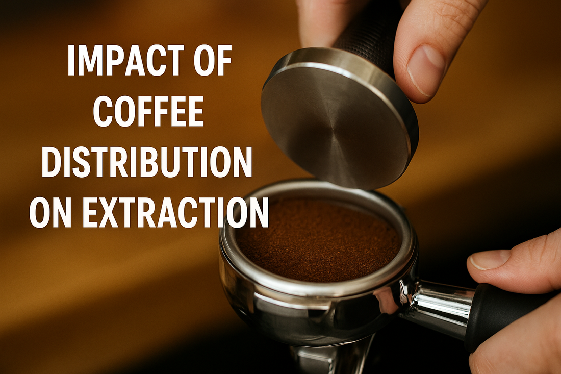 Impact of Coffee Distribution on Extraction